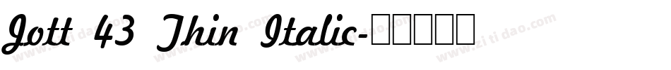 Jott 43 Thin Italic字体转换